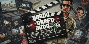 Grand Theft Auto V A Behind the Scene Study of a Game that Changed Everything