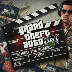 Grand Theft Auto V A Behind the Scene Study of a Game that Changed Everything